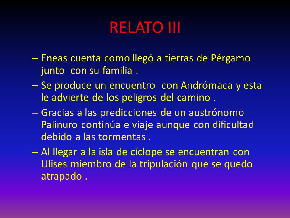 RELATO III Eneas cuenta como llegó a tierras de Pérgamo junto con su familia .