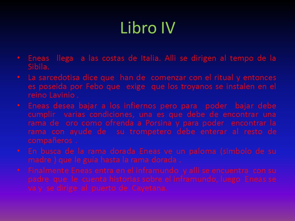 Libro IV Eneas llega a las costas de Italia. Alli se dirigen al tempo de la Sibila.