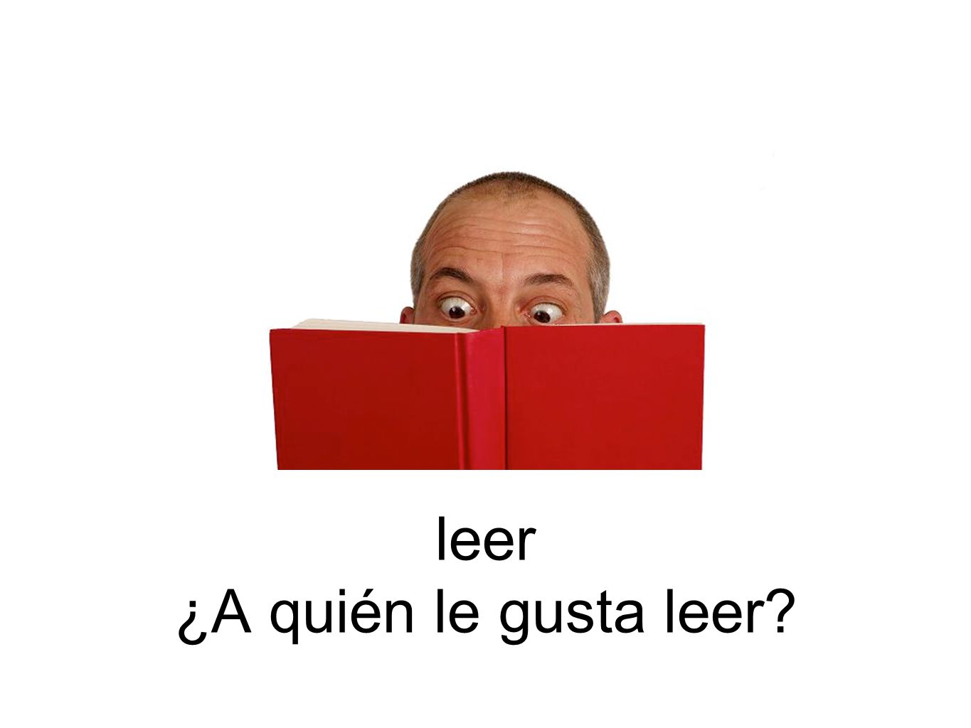 leer ¿A quién le gusta leer