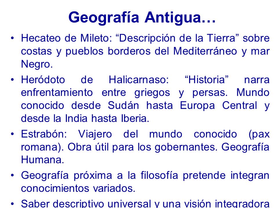 Geografía Antigua… Hecateo de Mileto: Descripción de la Tierra sobre costas y pueblos borderos del Mediterráneo y mar Negro.