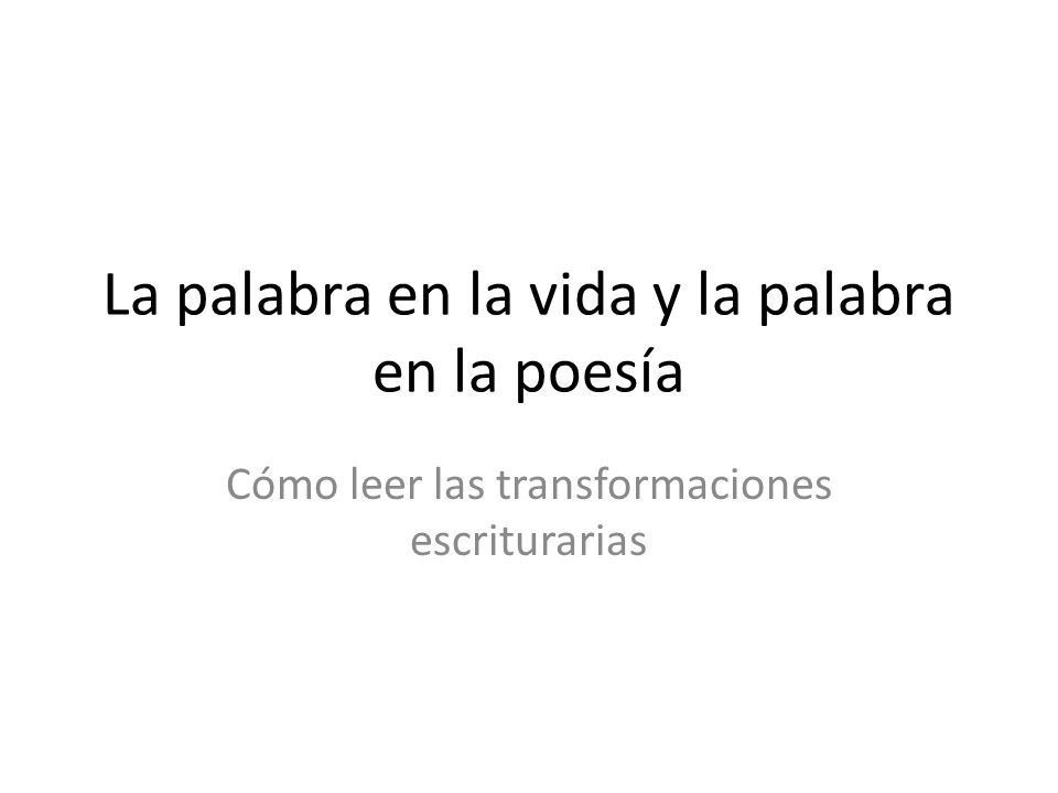 La palabra en la vida y la palabra en la poesía