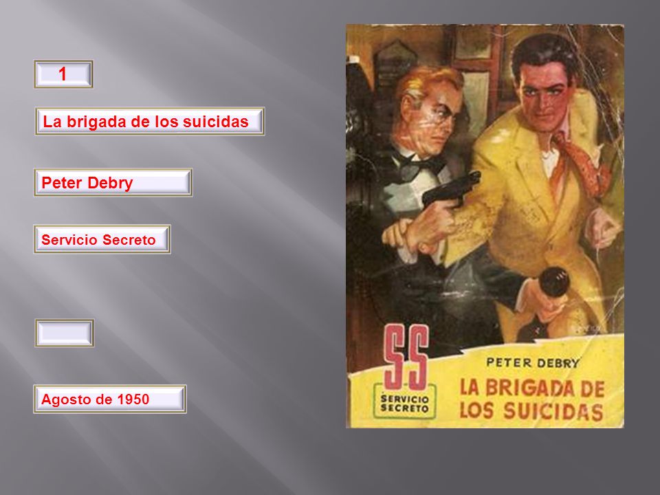 32 1 La brigada de los suicidas Peter Debry Pimpinela Servicio Secreto