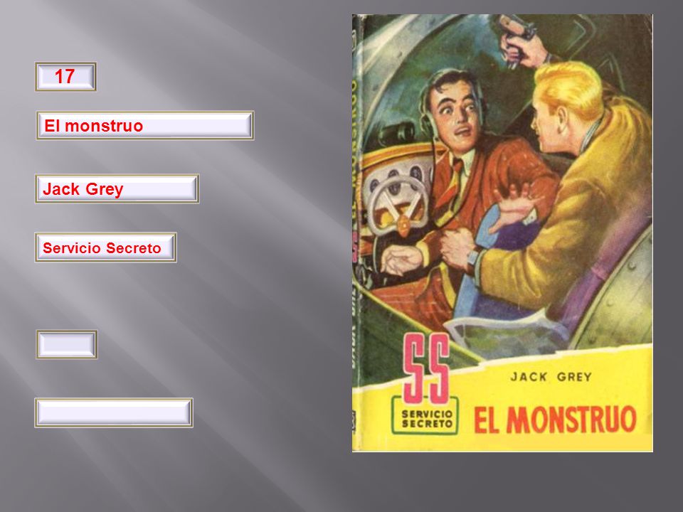 32 17 El monstruo Jack Grey Pimpinela Servicio Secreto Julio de 1949