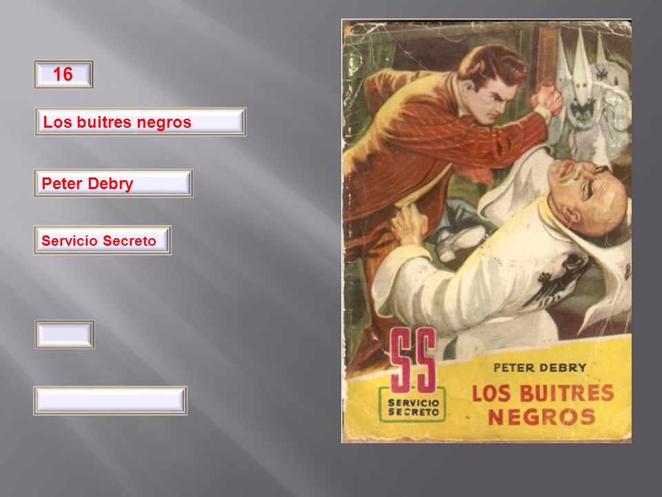 32 16 Los buitres negros Peter Debry Pimpinela Servicio Secreto