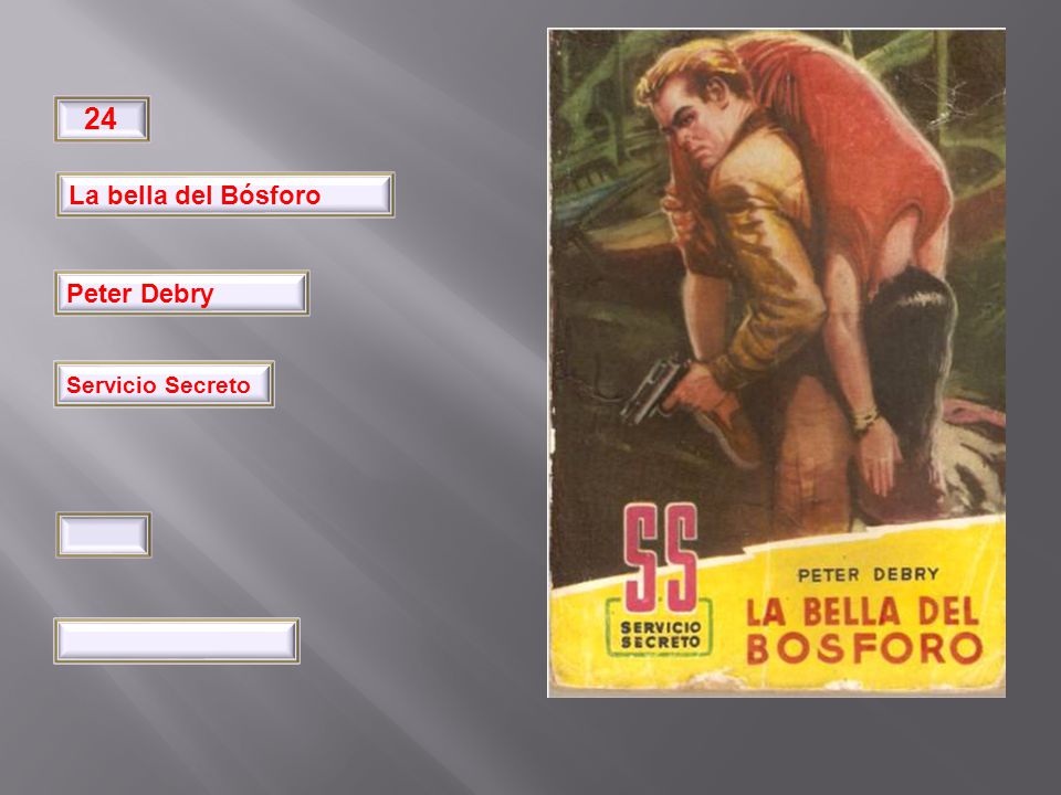 32 24 La bella del Bósforo Peter Debry Pimpinela Servicio Secreto