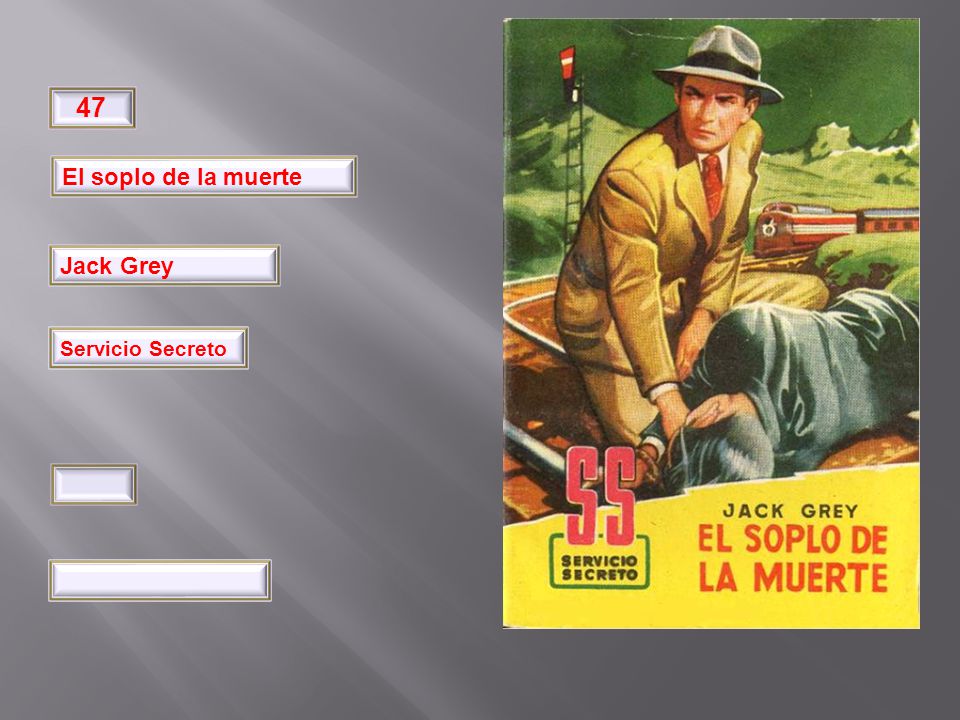 32 47 El soplo de la muerte Jack Grey Pimpinela Servicio Secreto