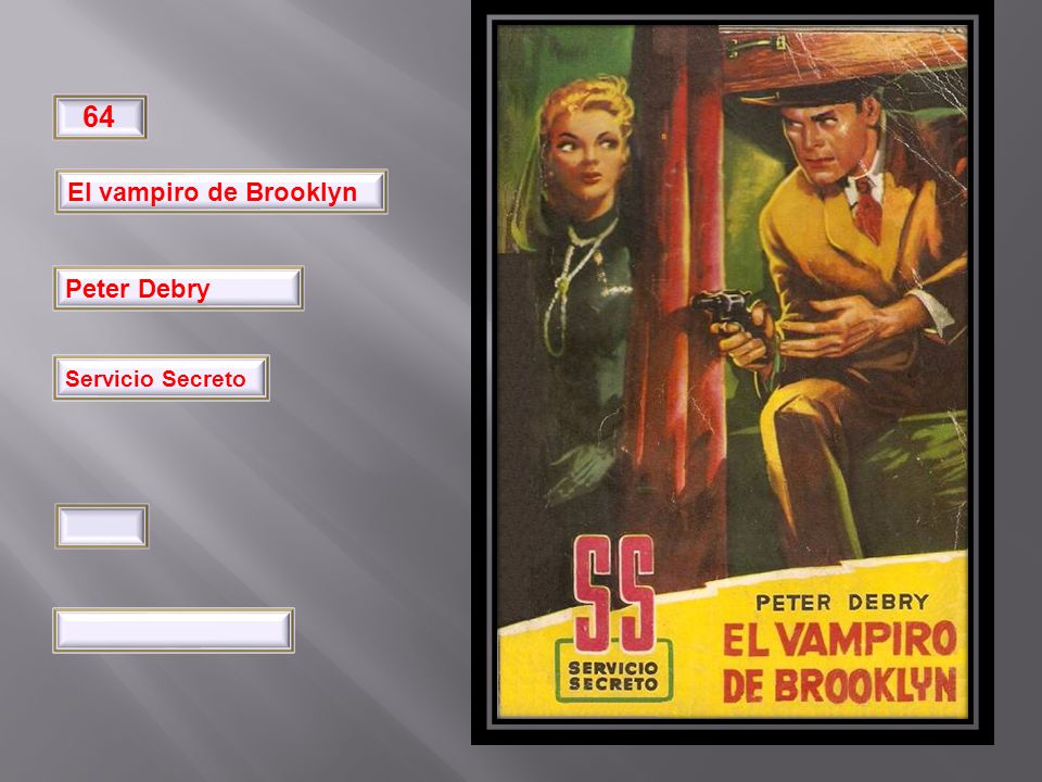 32 64 El vampiro de Brooklyn Peter Debry Pimpinela Servicio Secreto