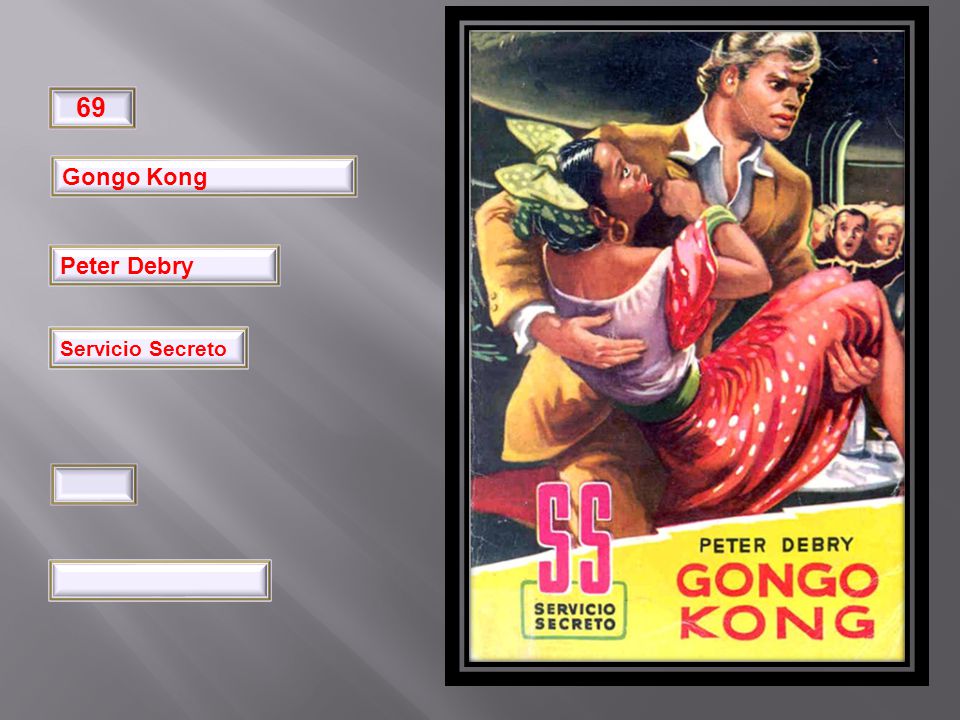32 69 Gongo Kong Peter Debry Pimpinela Servicio Secreto Julio de 1949