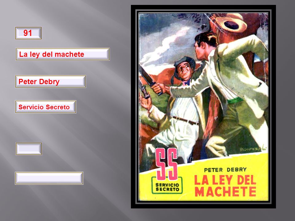 32 91 La ley del machete Peter Debry Pimpinela Servicio Secreto