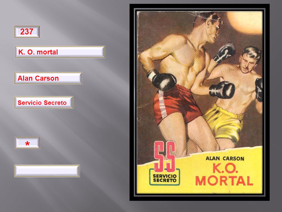 * K. O. mortal Alan Carson Pimpinela Servicio Secreto