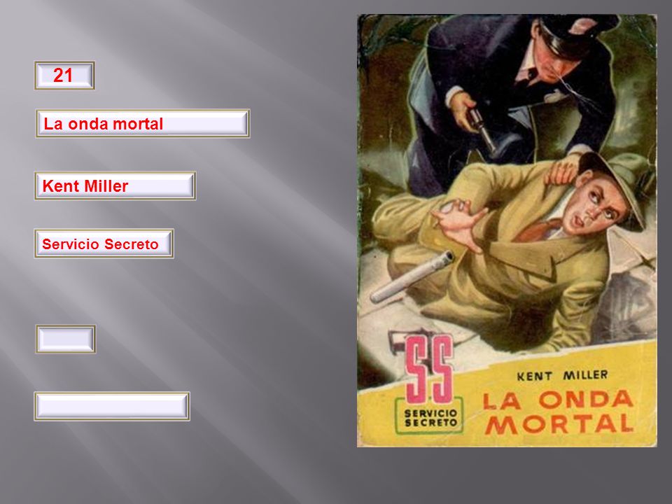 32 21 La onda mortal Kent Miller Pimpinela Servicio Secreto