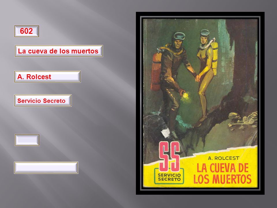 La cueva de los muertos A. Rolcest Pimpinela Servicio Secreto