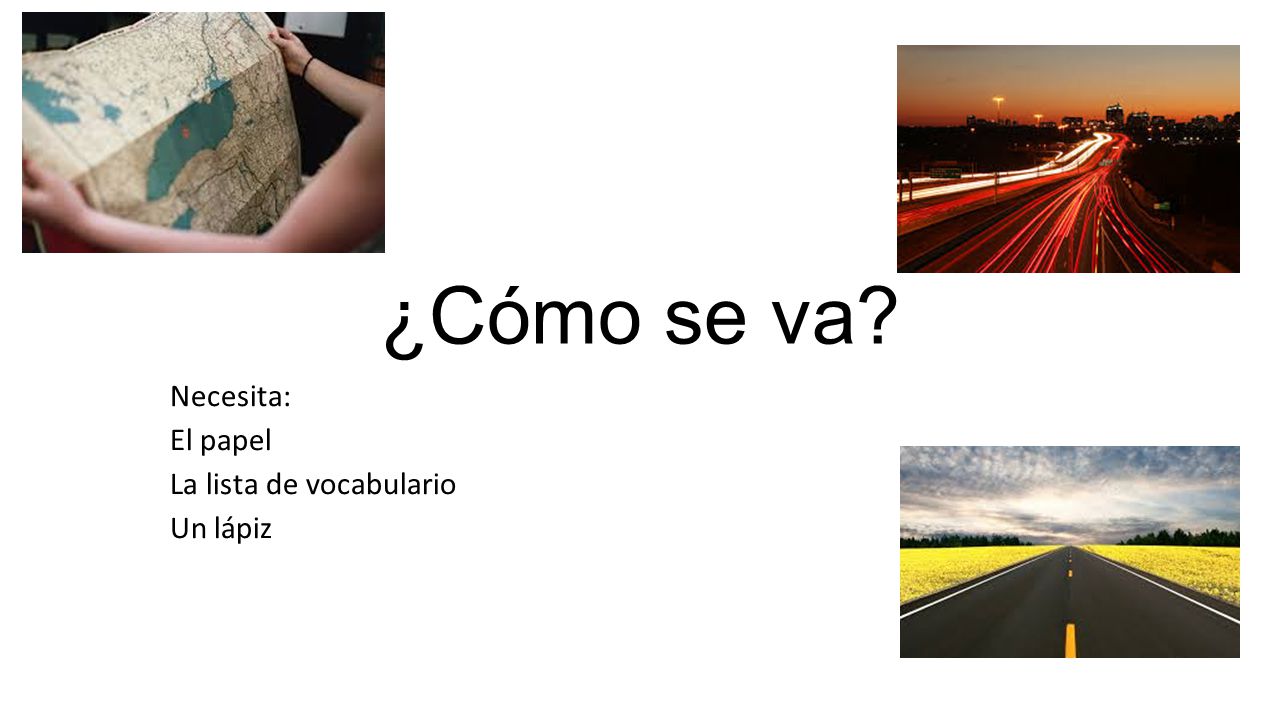 Necesita: El papel La lista de vocabulario Un lápiz