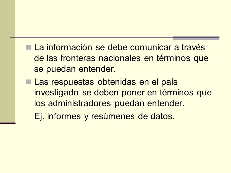 La información se debe comunicar a través de las fronteras nacionales en términos que se puedan entender.