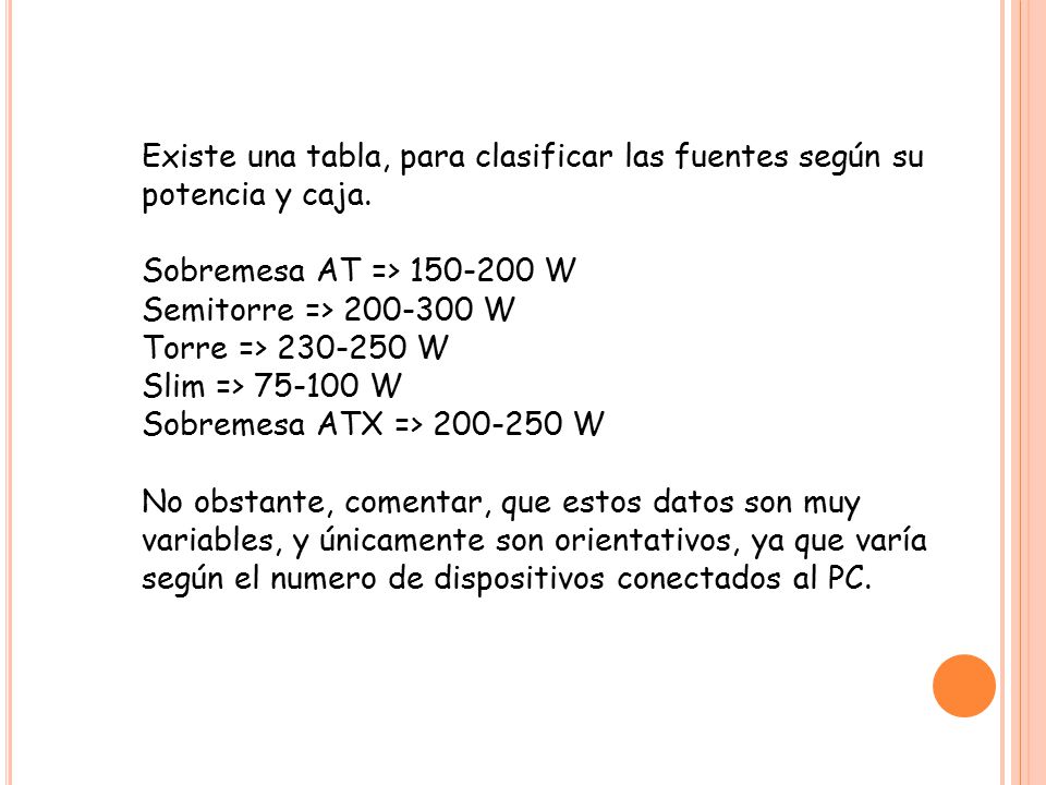 Existe una tabla, para clasificar las fuentes según su potencia y caja