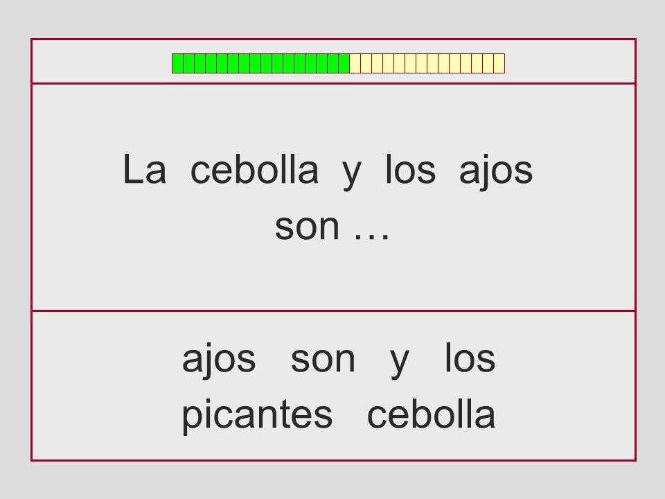 La cebolla y los ajos son … ajos son y los picantes cebolla
