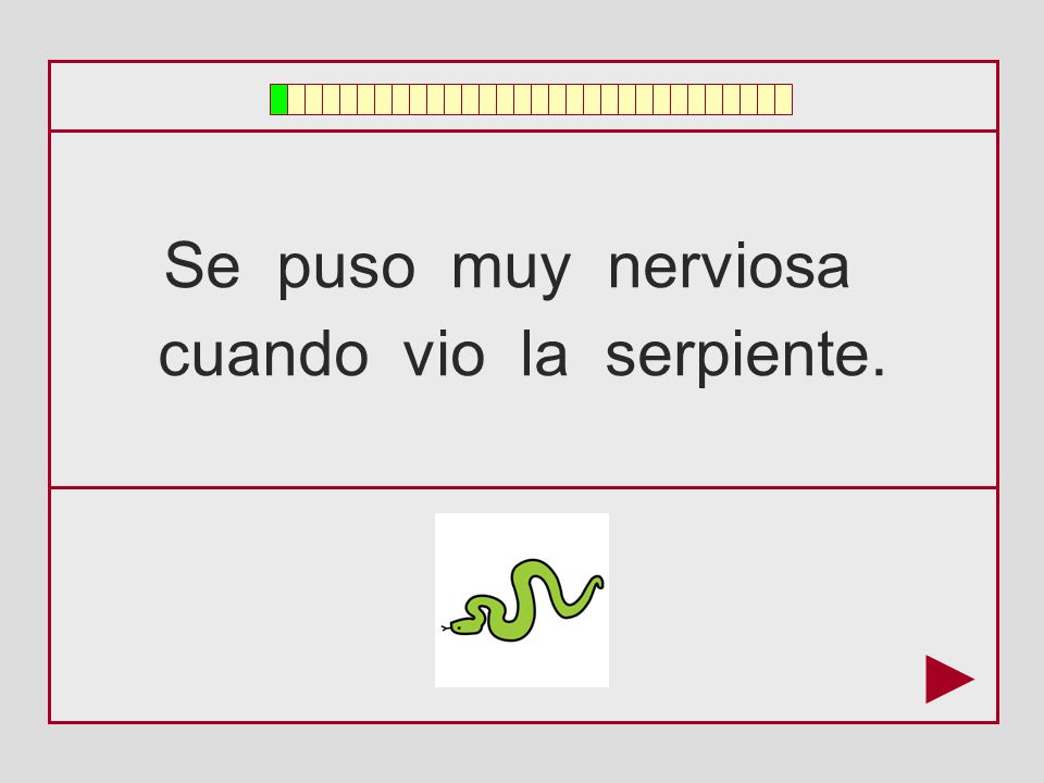 cuando vio la serpiente.