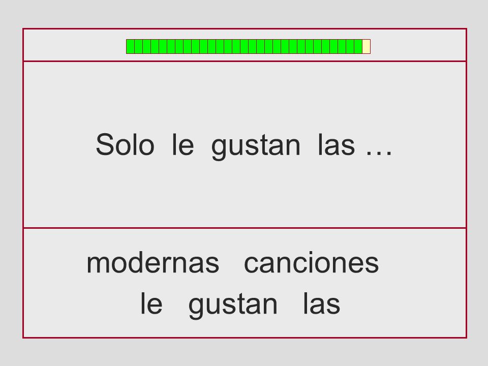 Solo le gustan las … modernas canciones le gustan las