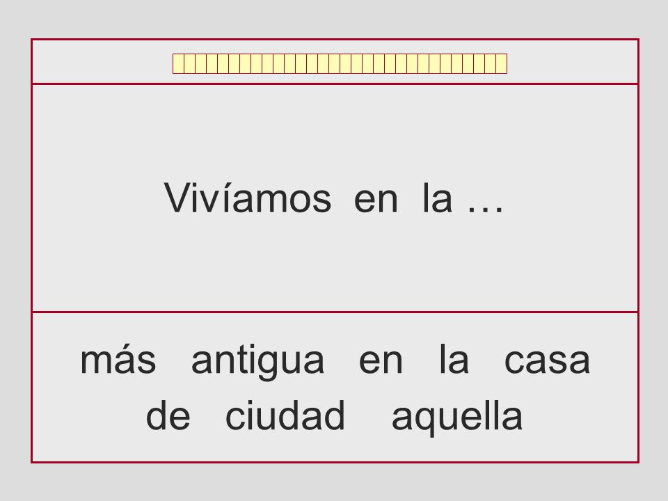 Vivíamos en la … más antigua en la casa de ciudad aquella
