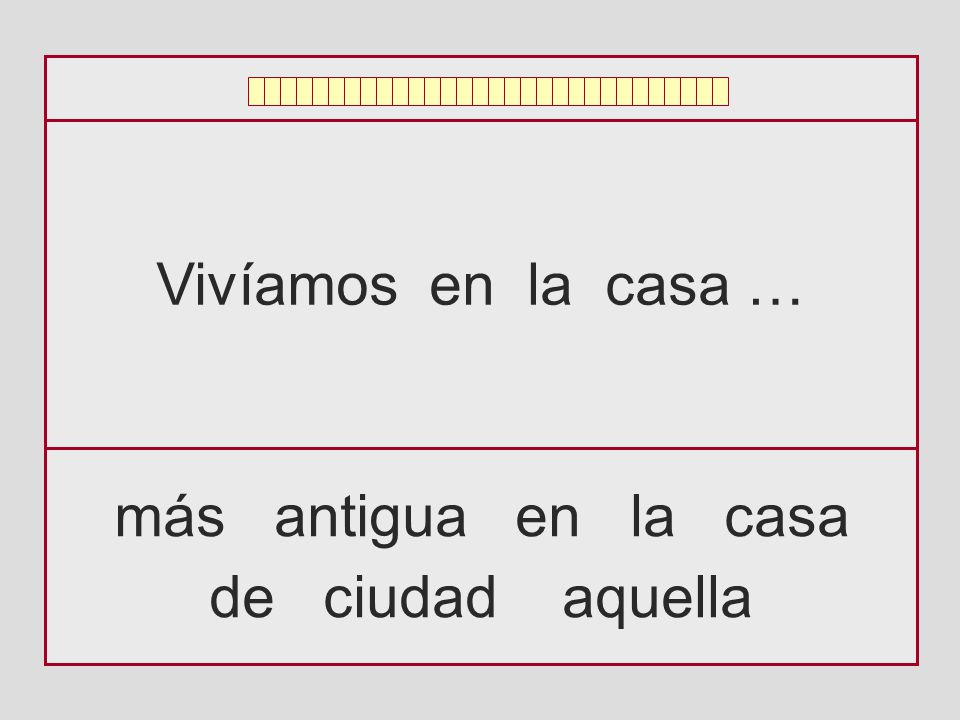 Vivíamos en la casa … más antigua en la casa de ciudad aquella