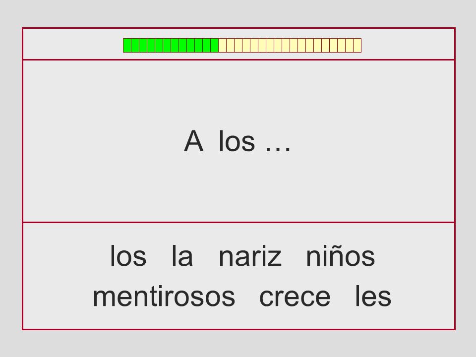 A los … los la nariz niños mentirosos crece les