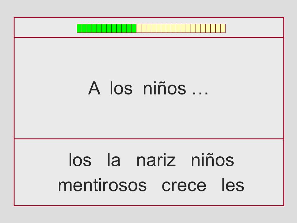 A los niños … los la nariz niños mentirosos crece les