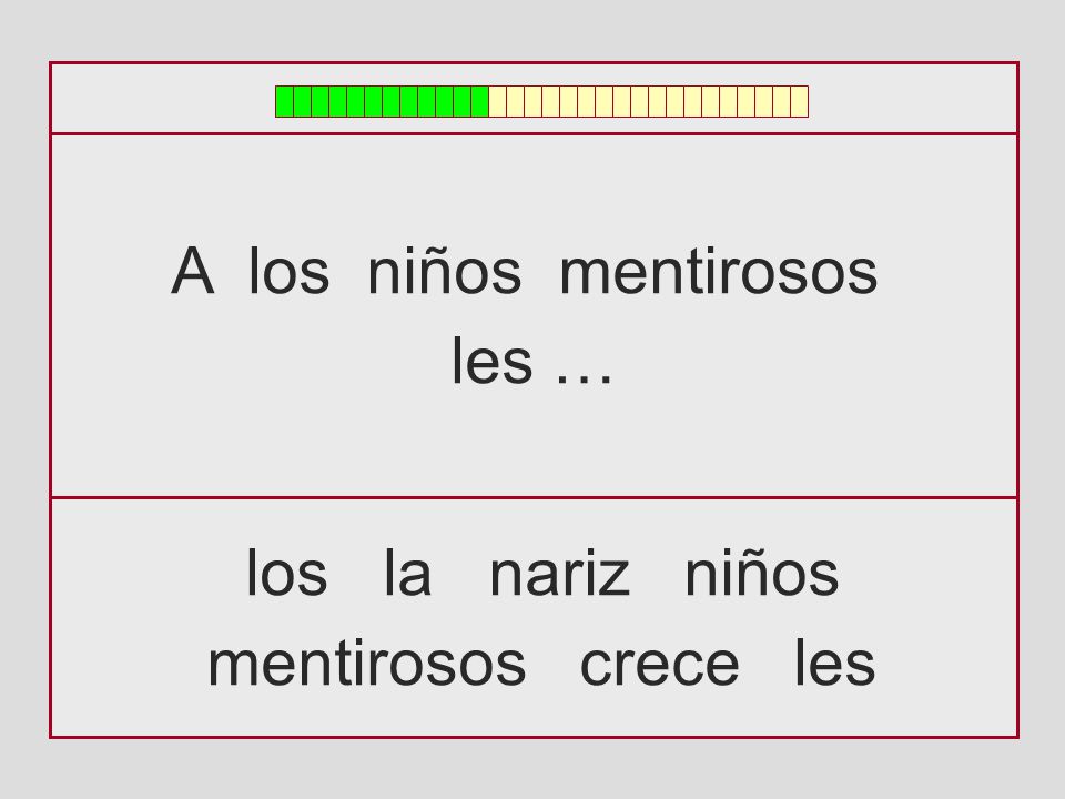 A los niños mentirosos les … los la nariz niños mentirosos crece les