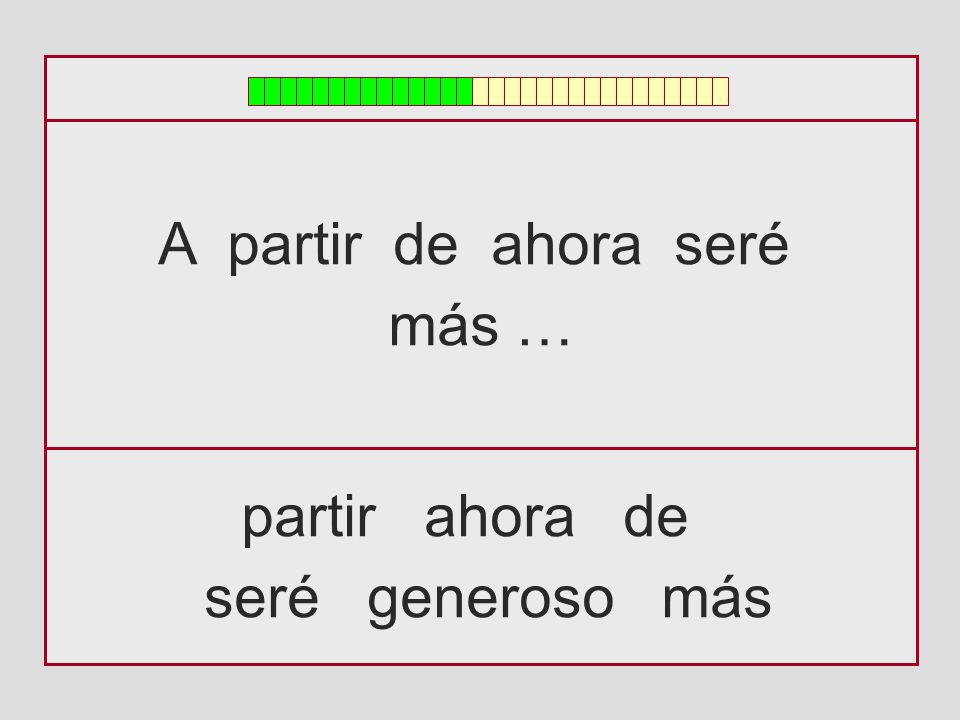 A partir de ahora seré más … partir ahora de seré generoso más