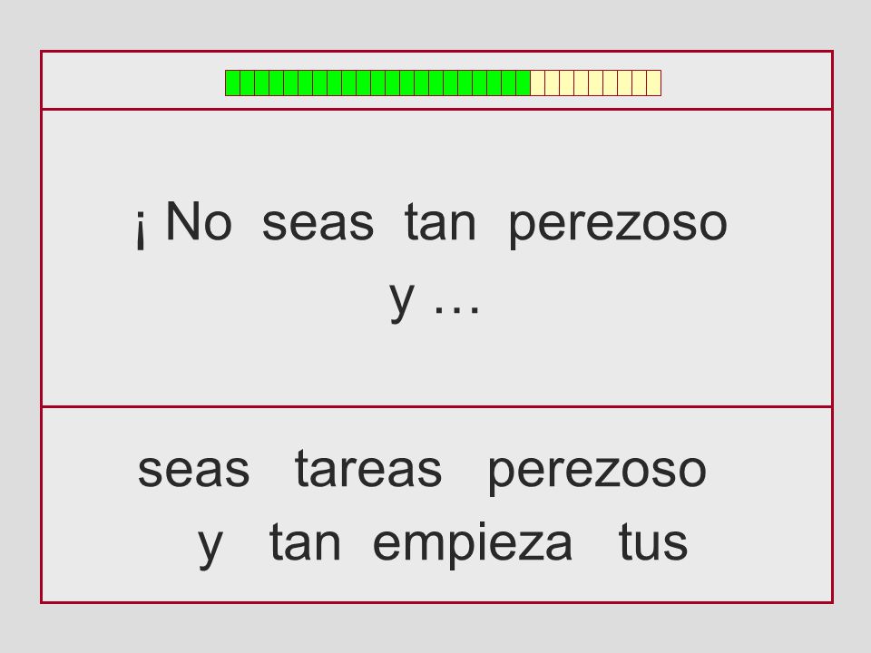 ¡ No seas tan perezoso y … seas tareas perezoso y tan empieza tus