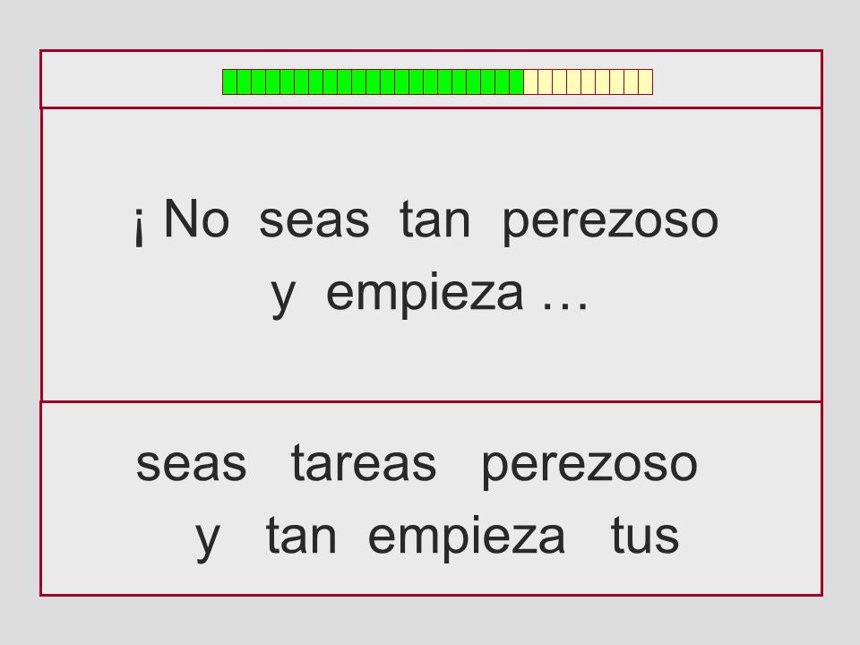 ¡ No seas tan perezoso y empieza … seas tareas perezoso y tan empieza tus