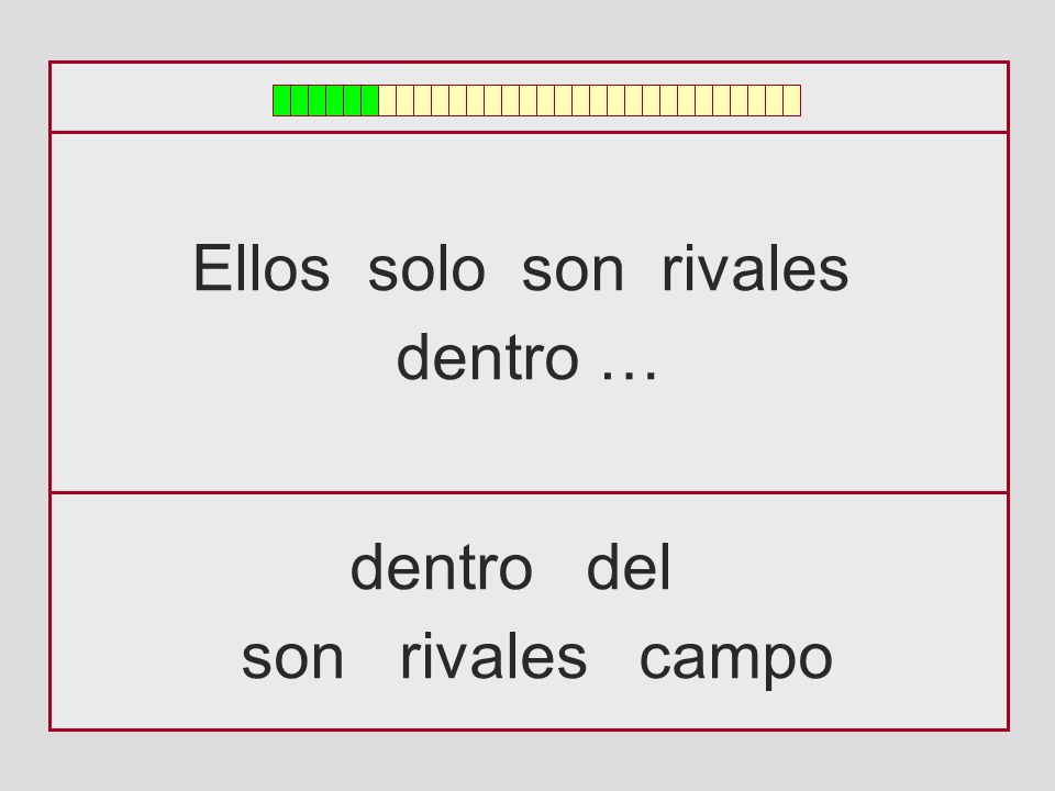 Ellos solo son rivales dentro … dentro del son rivales campo