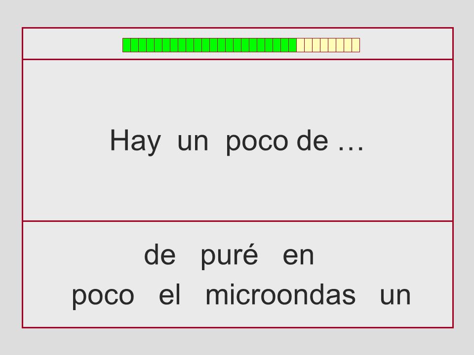 Hay un poco de … de puré en poco el microondas un