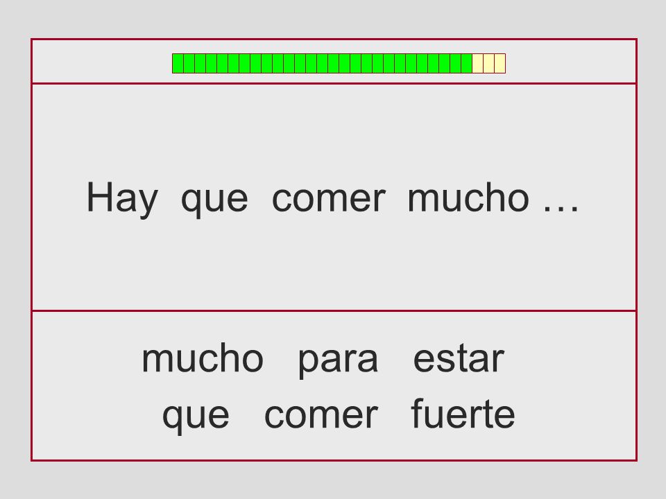 Hay que comer mucho … mucho para estar que comer fuerte