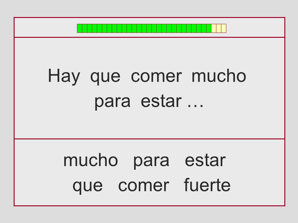 Hay que comer mucho para estar … mucho para estar que comer fuerte