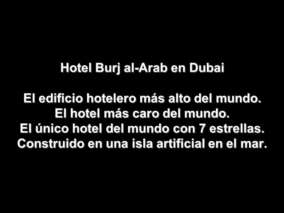 Hotel Burj al-Arab en Dubai El edificio hotelero más alto del mundo