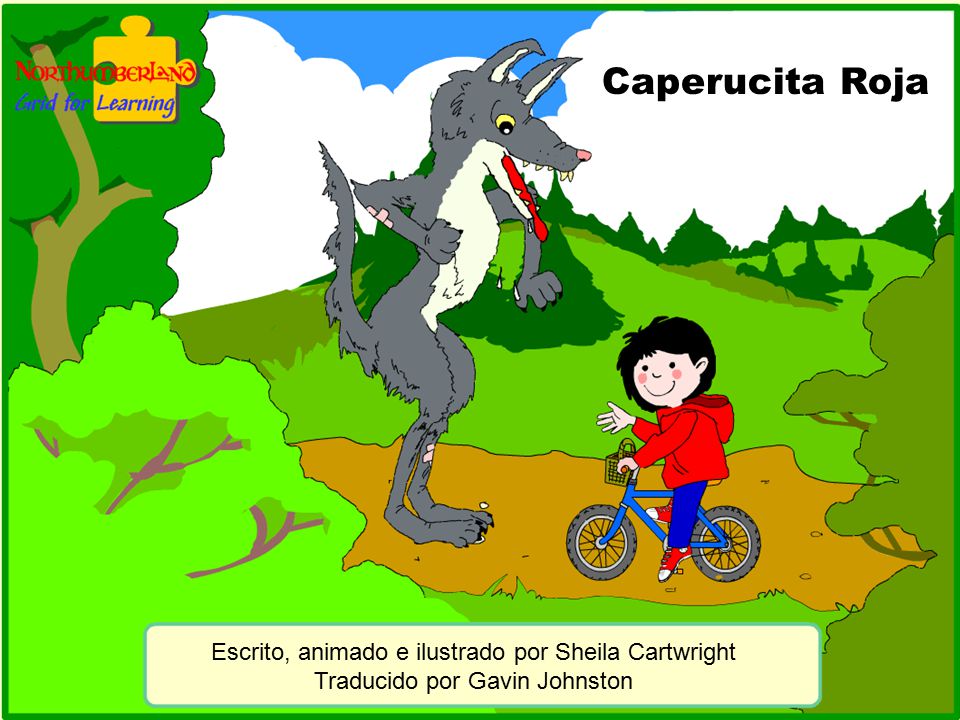 Caperucita Roja Escrito, animado e ilustrado por Sheila Cartwright