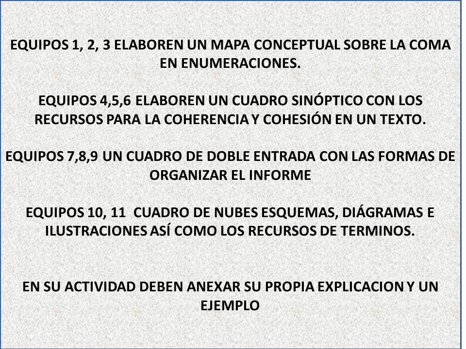 EN SU ACTIVIDAD DEBEN ANEXAR SU PROPIA EXPLICACION Y UN EJEMPLO
