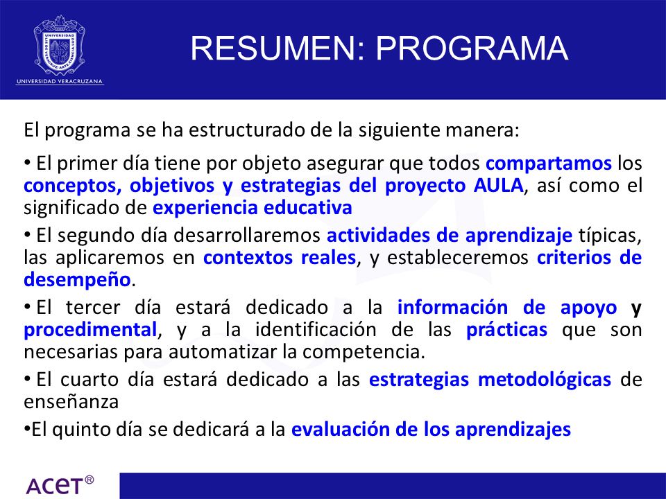 RESUMEN: PROGRAMA El programa se ha estructurado de la siguiente manera: