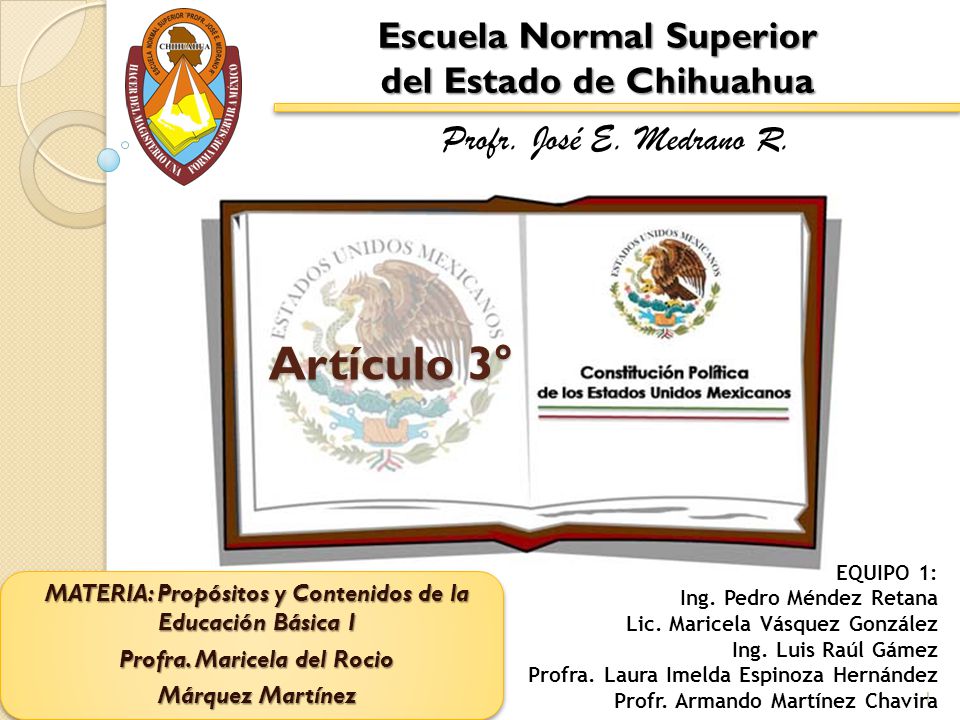 Artículo 3° Escuela Normal Superior del Estado de Chihuahua