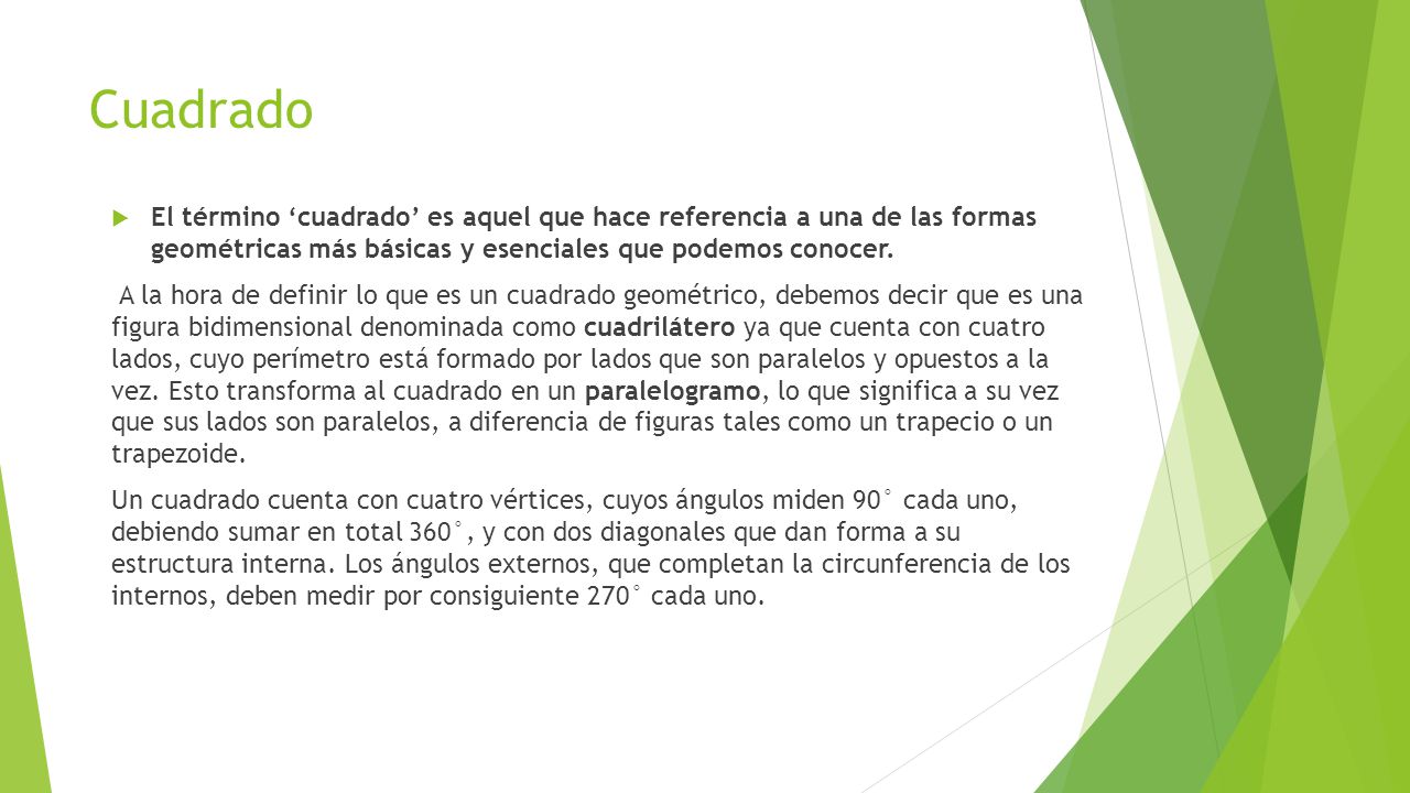 Cuadrado El término ‘cuadrado’ es aquel que hace referencia a una de las formas geométricas más básicas y esenciales que podemos conocer.