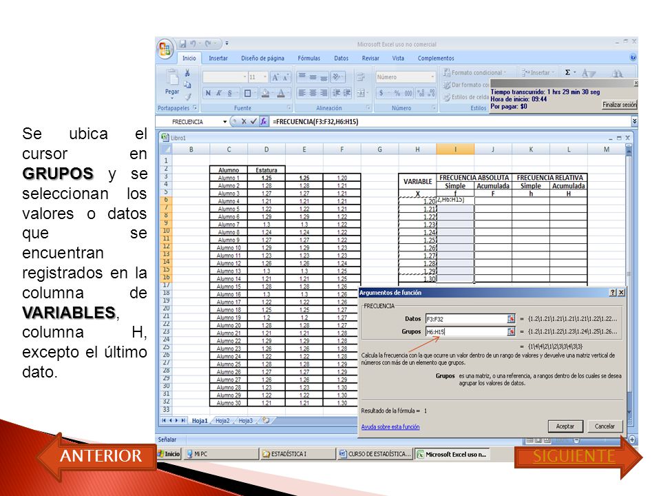 Se ubica el cursor en GRUPOS y se seleccionan los valores o datos que se encuentran registrados en la columna de VARIABLES, columna H, excepto el último dato.