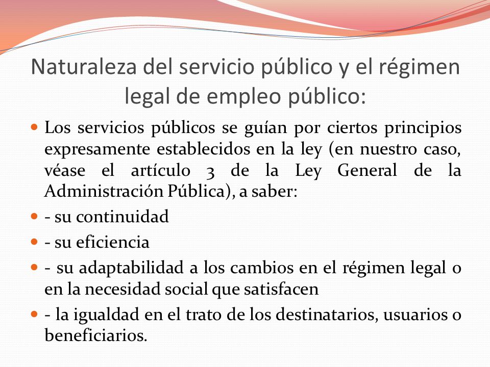 Naturaleza del servicio público y el régimen legal de empleo público: