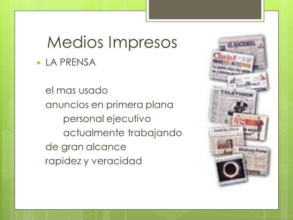 Medios Impresos LA PRENSA el mas usado anuncios en primera plana