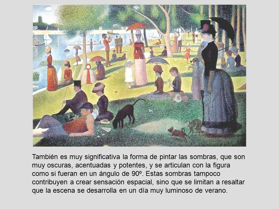 También es muy significativa la forma de pintar las sombras, que son muy oscuras, acentuadas y potentes, y se articulan con la figura como si fueran en un ángulo de 90º.