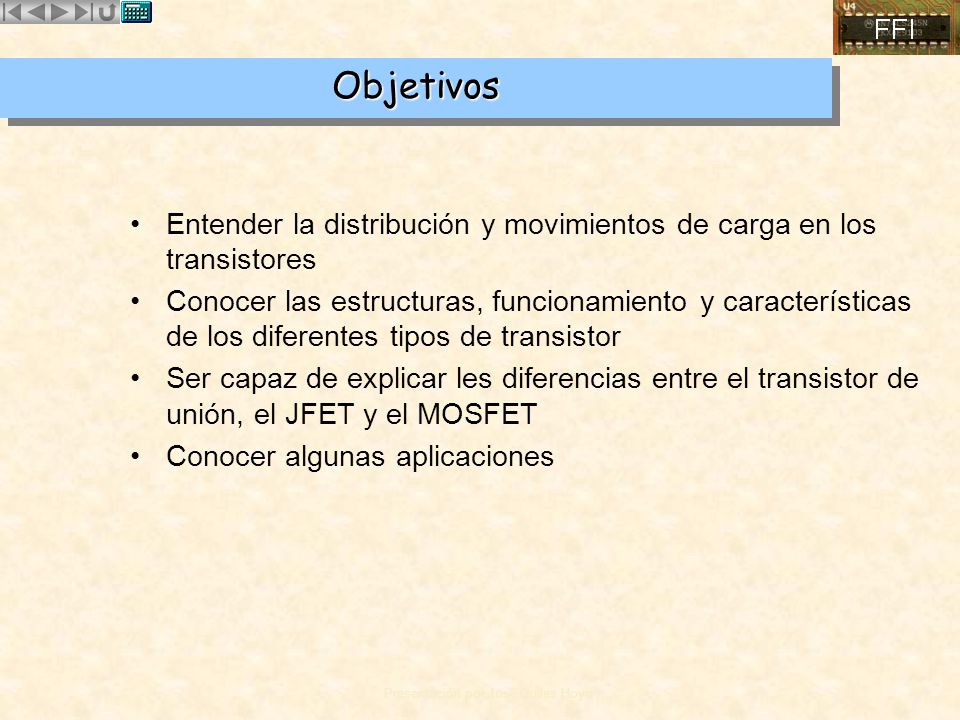 Objetivos Entender la distribución y movimientos de carga en los transistores.