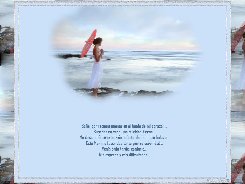 Soñando frecuentemente en el fondo de mi corazón…