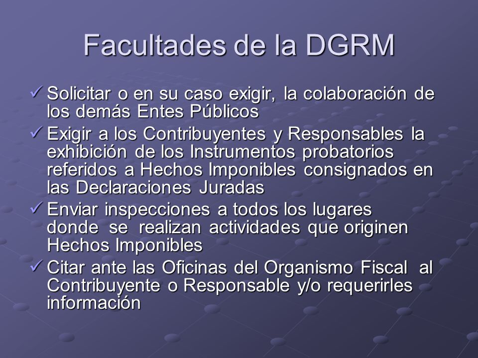 Facultades de la DGRM Solicitar o en su caso exigir, la colaboración de los demás Entes Públicos.