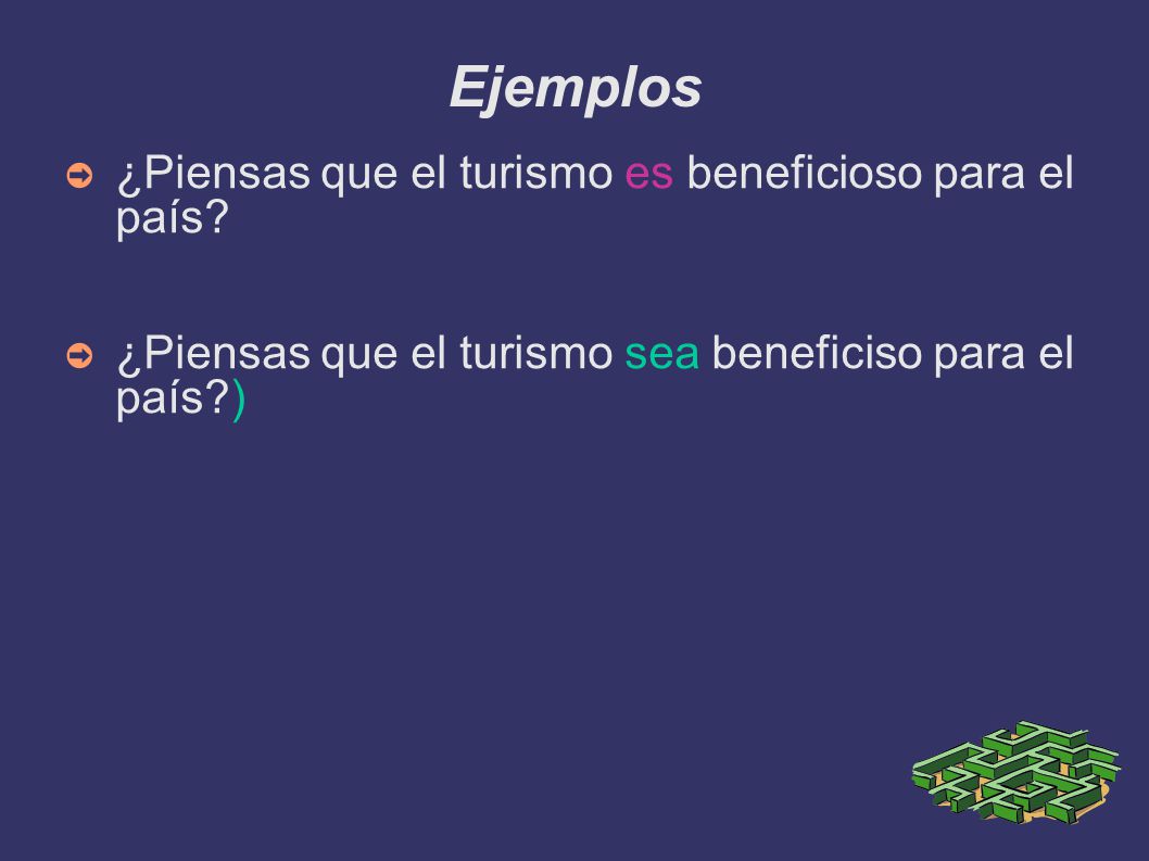 Ejemplos ¿Piensas que el turismo es beneficioso para el país