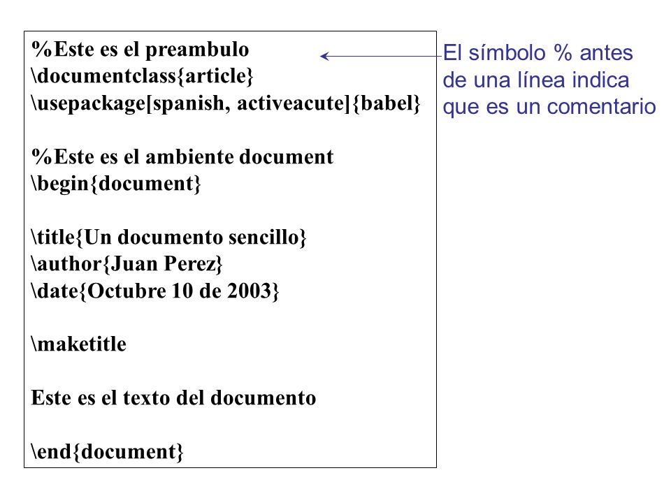 %Este es el preambulo \documentclass{article} \usepackage[spanish, activeacute]{babel} %Este es el ambiente document.