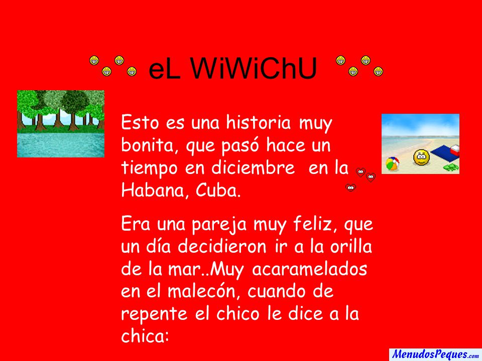 eL WiWiChU Esto es una historia muy bonita, que pasó hace un tiempo en diciembre en la Habana, Cuba.